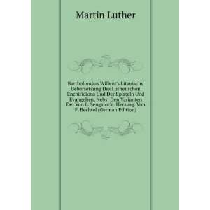   . Herausg. Von F. Bechtel (German Edition) Martin Luther Books