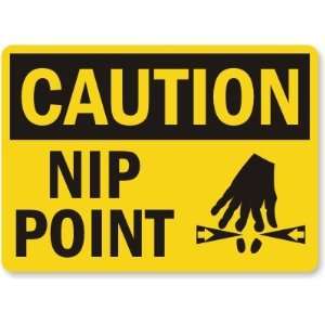  Caution: Nip Point (with graphic) Aluminum Sign, 14 x 10 