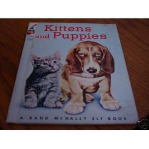   : 1955 KITTENS & PUPPIES Rand McNally Elf Book 8301: Everything Else
