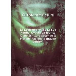   Il Metodo Razionale (Italian Edition) Clitofonte Bellini Books