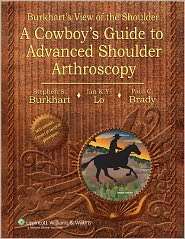 Cowboys Guide to Avanced Shoulder Arthroscopy Burkhardts View of 