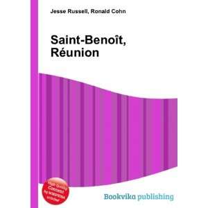   Saint BenoÃ®t, RÃ©union: Ronald Cohn Jesse Russell: Books