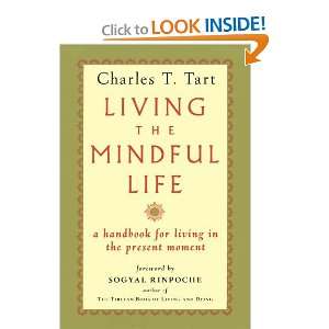  Living the Mindful Life [Paperback]: Charles T. Tart 