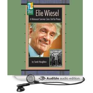  Elie Wiesel A Holocaust Survivor Cries Out for Peace 