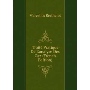   De Lanalyse Des Gaz (French Edition) Marcellin Berthelot Books