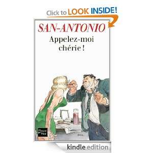 Appelez moi chérie  (San Antonio) (French Edition) SAN ANTONIO 