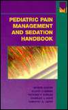 Pediatric Pain Management and Sedation Handbook, (0815195168), Myron 
