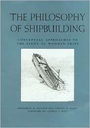 The Philosophy of Shipbuilding Conceptual Approaches to the Study of 