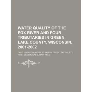 Water quality of the Fox River and four tributaries in Green Lake 