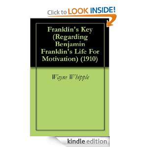 Franklins Key (Regarding Benjamin Franklins Life For Motivation 