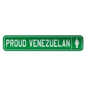   PROUD VENEZUELAN  STREET SIGN COUNTRY VENEZUELA: Home Improvement