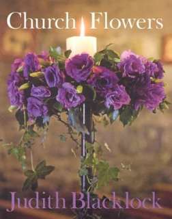 Church Flowers The Essential Guide to Arranging Flowers in Church