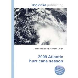  2009 Atlantic hurricane season Ronald Cohn Jesse Russell 