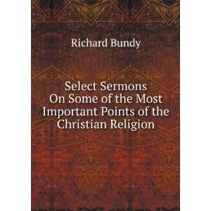   Most Important Points of the Christian Religion: Richard Bundy: Books