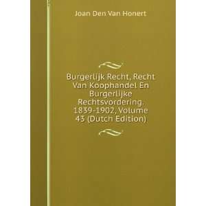   , Volume 43 (Dutch Edition) Joan Den Van Honert  Books