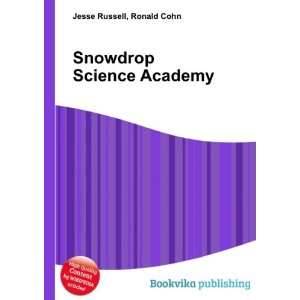  Snowdrop Science Academy Ronald Cohn Jesse Russell Books
