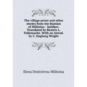   an introd. by C. Hagberg Wright Elena Dmitrievna Militsina Books