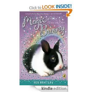 Magic Bunny: Dancing Days: Dancing Days: Sue Bentley:  