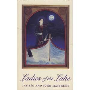  Ladies of the Lake [Paperback] Caitlin Matthews Books