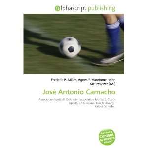  José Antonio Camacho (9786134216012) Books