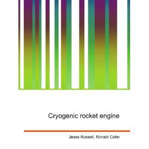  Cryogenic rocket engine: Ronald Cohn Jesse Russell: Books