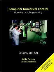 Computer Numerical Control Operation and Programming, (0130119806 
