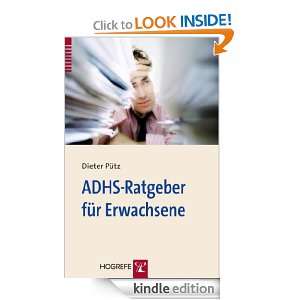 ADHS Ratgeber für Erwachsene (German Edition) Dieter Pütz, Klaus 