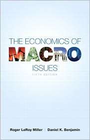 The Economics of Macro Issues, (0321716795), Roger LeRoy Miller 