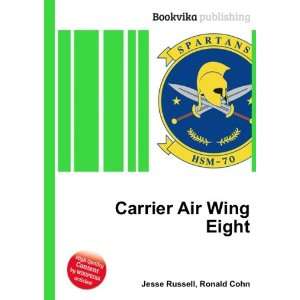 Carrier Air Wing Eight Ronald Cohn Jesse Russell Books