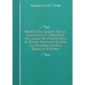   Los Estados Unidos (Spanish Edition) Cayetano Coll Y Toste Books