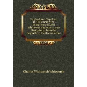   the originals in the Record office: Charles Whitworth Whitworth: Books