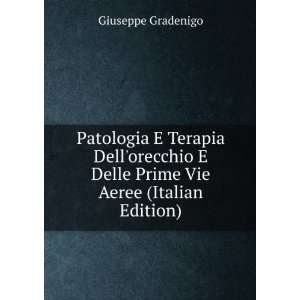   Delle Prime Vie Aeree (Italian Edition) Giuseppe Gradenigo Books