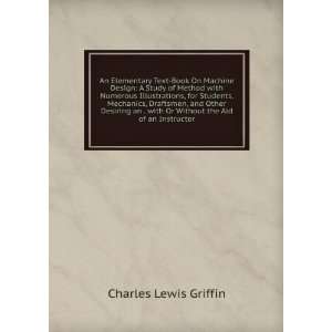   with Or Without the Aid of an Instructor Charles Lewis Griffin Books