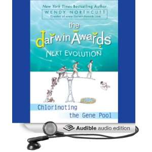  The Darwin Awards 5: Next Evolution (Audible Audio Edition 