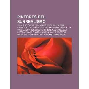 Pintores del Surrealismo: Joan Miró, Óscar Domínguez, Frida Kahlo 