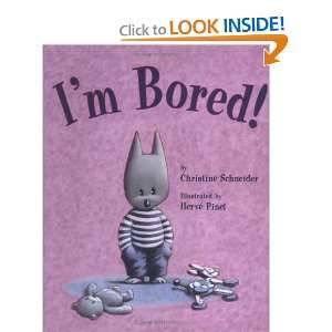  Im Bored [Hardcover] Christine Schneider Books