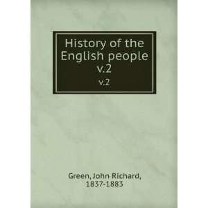  History of the English people. v.2: John Richard, 1837 