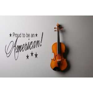 Vinyl Wall Decal   Proud to be an american   selected color Kelly 