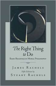   Philosophy, (0073407402), James Rachels, Textbooks   