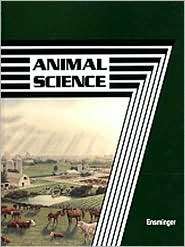 Animal Science, (0813428874), M. E. Ensminger, Textbooks   Barnes 