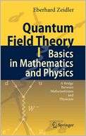 Quantum Field Theory I Basics in Mathematics and Physics A Bridge 