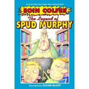    The Legend of Spud Murphy (9780786855049) Eoin Colfer Books