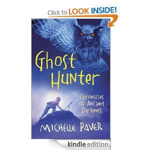 Ghost Hunter (CHRONICLES OF ANCIENT DARKNESS) Michelle Paver  
