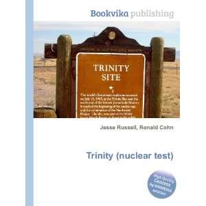  Trinity (nuclear test) Ronald Cohn Jesse Russell Books
