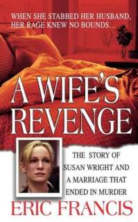   A Wifes Revenge by Eric Francis, St. Martins Press 
