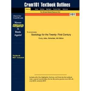 Studyguide for Sociology for the Twenty  First Century by Curry 