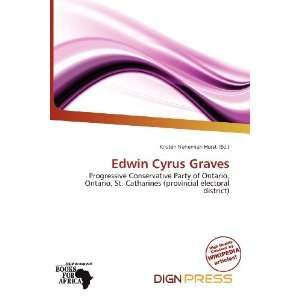  Edwin Cyrus Graves (9786200514653) Kristen Nehemiah Horst Books