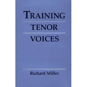  Training Tenor Voices [Paperback] Richard Miller Books