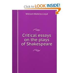   on the plays of Shakespeare William Watkiss Lloyd  Books
