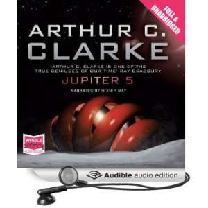  Jupiter 5 (Audible Audio Edition) Arthur C Clarke, Roger 
